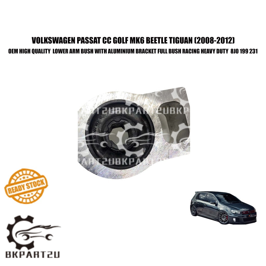 VOLKSWAGEN PASSAT CC GOLF BEETLE AUDI TT S3LOWER ARM BUSH WITH ALUMINIUM BRACKET FULL BUSH RACING HEAVY DUTY 8J0 199 231