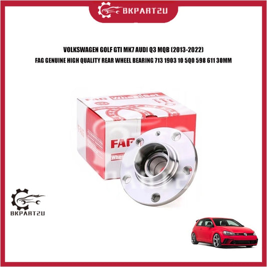 VOLKSWAGEN GOLF GTI MK7 AUDI Q3 (2013-2022) REAR WHEEL BEARING 713 1903 10 5Q0 598 611 30MM MADE BY FAG