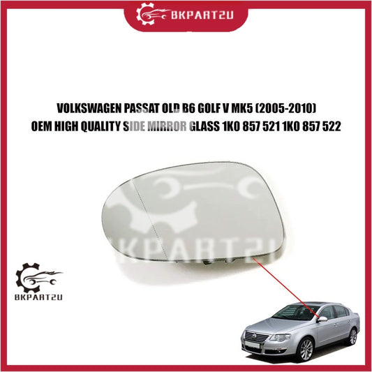 VOLKSWAGEN PASSAT OLD B6 GOLF MK5 JETTA 2005-2010 SIDE MIRROR GLASS PER PCS 1K0 857 521 1K0 857 522