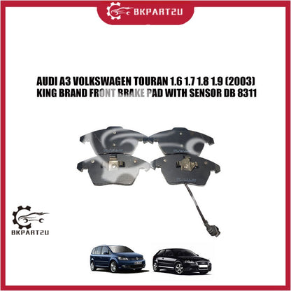 AUDI A3 VOLKSWAGEN TOURAN 1.6 1.7 1.8 1.9 (2003) KING BRAND FRONT BRAKE PAD WITH SENSOR DB 8311