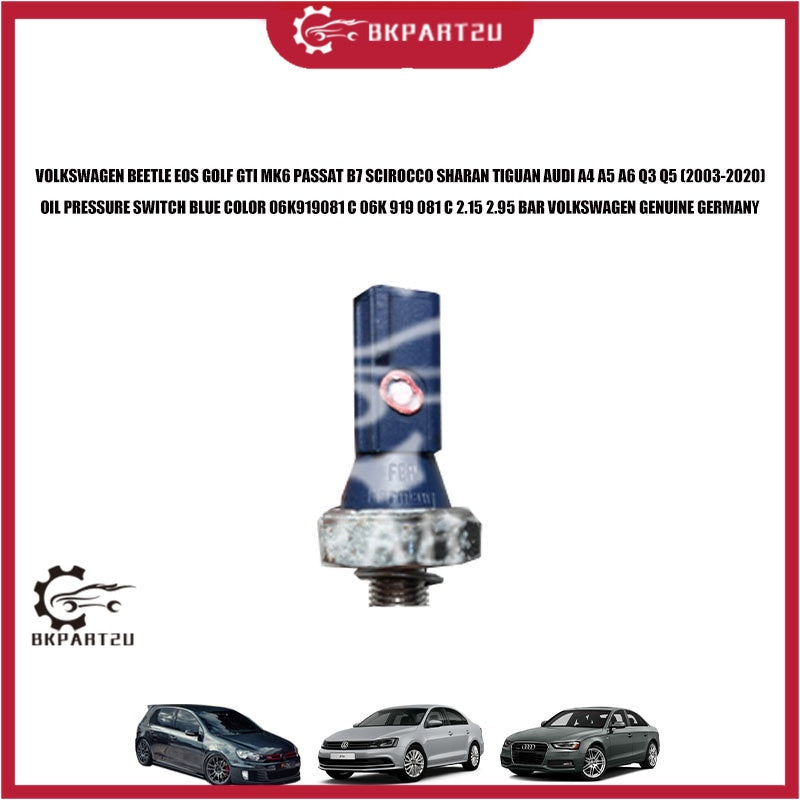 VOLKSWAGEN BEETLE EOS GOLF GTI MK6 PASSAT B7 SCIROCCO SHARAN TIGUAN AUDI A4 A5 A6 Q3 Q5 OIL PRESSURE SWITCH 06K919081