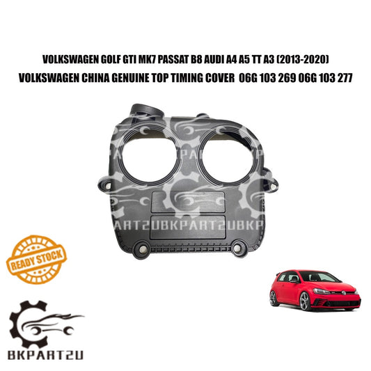 VOLKSWAGEN GOLF GTI MK7 PASSAT B8 AUDI A4 A5 TT TOP UPPER TIMING COVER VOLKSWAGEN CHINA GENUINE 06G 103 269 06G 103 277