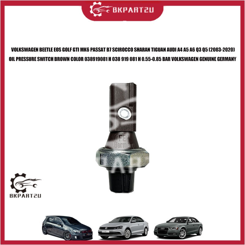 VOLKSWAGEN BEETLE EOS GOLF GTI MK6 PASSAT B7 SCIROCCO SHARAN TIGUAN AUDI A4 A5 A6 Q3 Q5  OIL PRESSURE SWITCH 038919081H