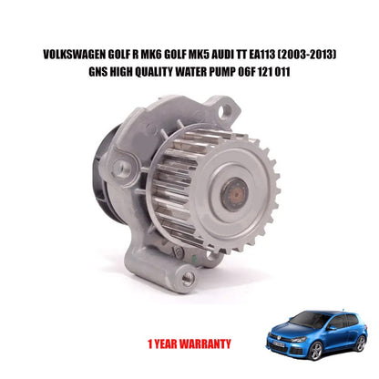 VOLKSWAGEN GOLF R MK6 GOLF MK5 AUDI TT EA113 PASSAT B6 (2003-2013) WATER PUMP MADE BY GNS 06F 121 011