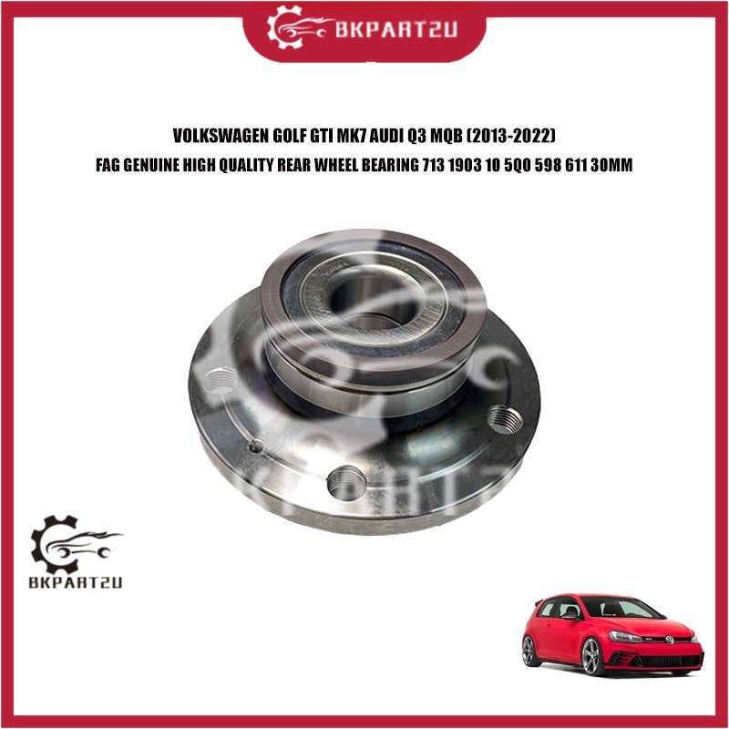 VOLKSWAGEN GOLF GTI MK7 AUDI Q3 (2013-2022) REAR WHEEL BEARING 713 1903 10 5Q0 598 611 30MM MADE BY FAG