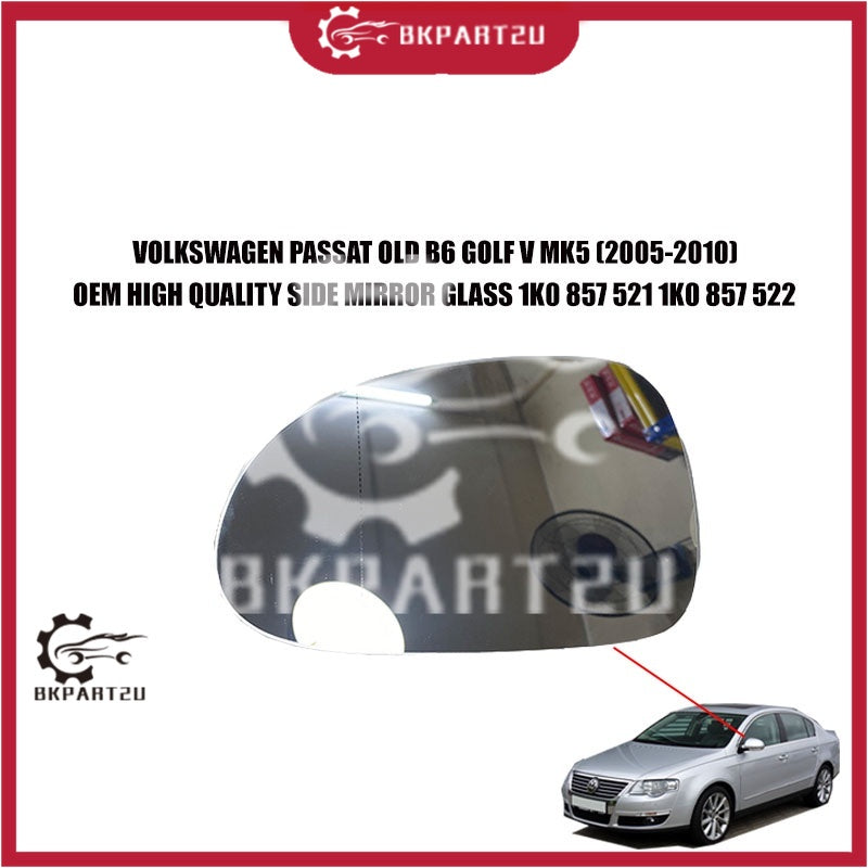 VOLKSWAGEN PASSAT OLD B6 GOLF MK5 JETTA 2005-2010 SIDE MIRROR GLASS PER PCS 1K0 857 521 1K0 857 522