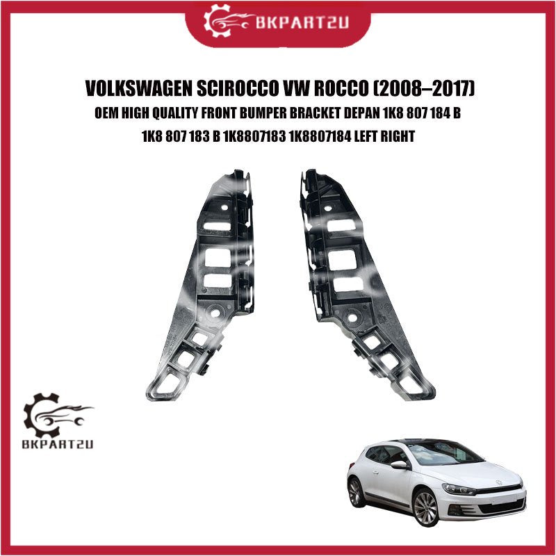 VOLKSWAGEN SCIROCCO VW ROCCO FRONT BUMPER BRACKET DEPAN 1K8 807 184 B 1K8 807 183 B 1K8807183 1K8807184 LEFT RIGHT OEM