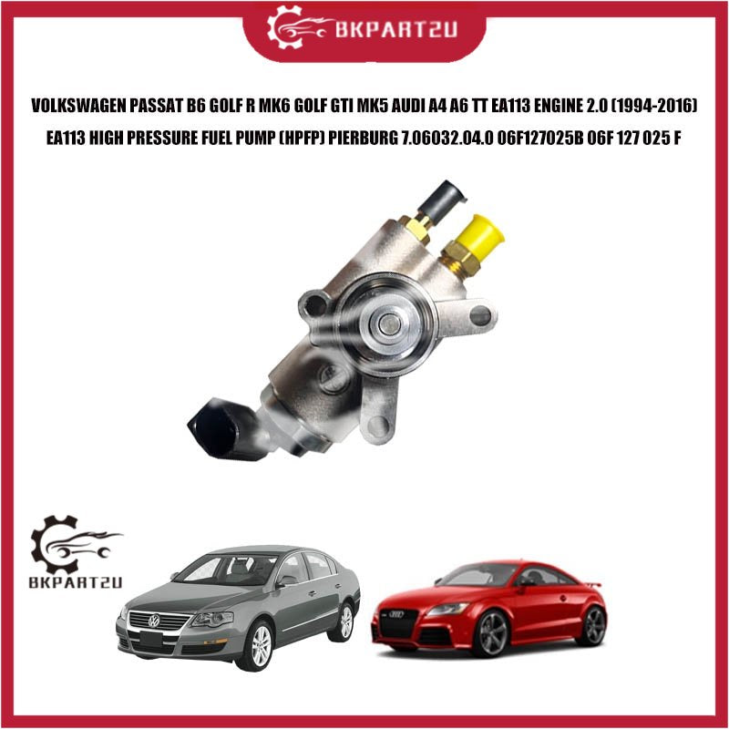 VOLKSWAGEN PASSAT B6 GOLF R MK6 GOLF GTI MK5 AUDI A4 A6 TT EA113 ENGINE 2.0 HIGH PRESSURE FUEL PUMP (HPFP) PIERBURG