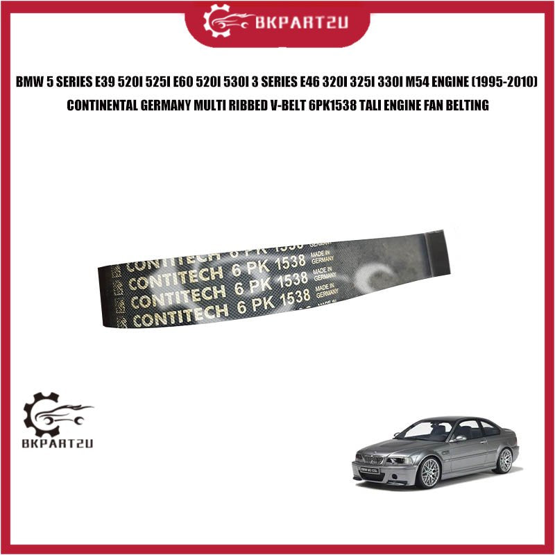 BMW 5 SERIES E39 520I 525I E60 520I 530I 3 SERIES E46 320I 325I 330I M54 ENGINE CONTINENTAL GERMANY MULTI RIBBED V-BELT