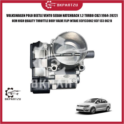 VOLKSWAGEN POLO BEETLE VENTO SEDAN HATCHBACK 1.2 TURBO CBZ THROTTLE BODY VALVE INTAKE 03F 133 062 B