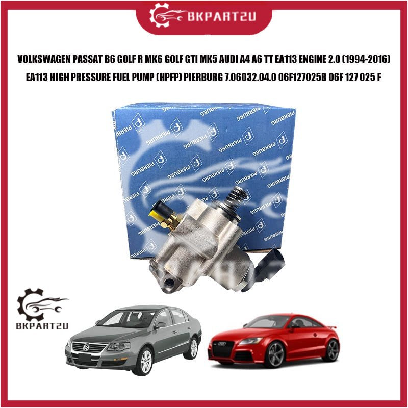 VOLKSWAGEN PASSAT B6 GOLF R MK6 GOLF GTI MK5 AUDI A4 A6 TT EA113 ENGINE 2.0 HIGH PRESSURE FUEL PUMP (HPFP) PIERBURG