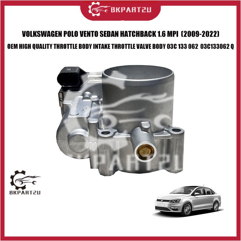 VOLKSWAGEN POLO VENTO SEDAN HATCHBACK 1.6 MPI THROTTLE BODY INTAKE THROTTLE VALVE BODY 03C 133 062 Q