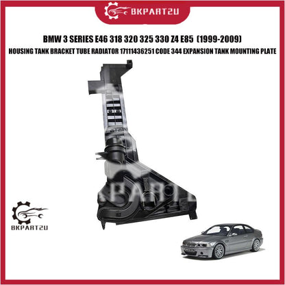 BMW 3 SERIES E46 318 320 325 330 Z4 E85  (1999-2009) HOUSING TANK BRACKET TUBE RADIATOR 17111436251 CODE 344 EXPANSION