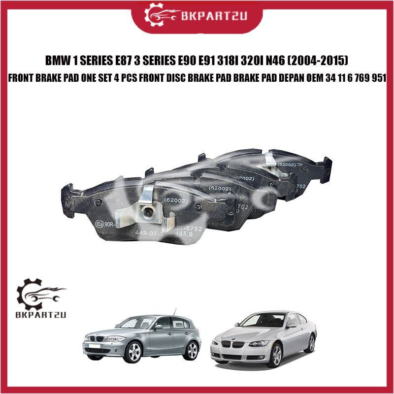 BMW 1 SERIES E87 3 SERIES E90 E91 318I 320I N46 FRONT BRAKE PAD ONE SET 4 PCS FRONT DISC BRAKE PAD BRAKE PAD DEPAN OEM