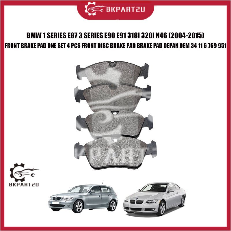 BMW 1 SERIES E87 3 SERIES E90 E91 318I 320I N46 FRONT BRAKE PAD ONE SET 4 PCS FRONT DISC BRAKE PAD BRAKE PAD DEPAN OEM