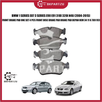 BMW 1 SERIES E87 3 SERIES E90 E91 318I 320I N46 FRONT BRAKE PAD ONE SET 4 PCS FRONT DISC BRAKE PAD BRAKE PAD DEPAN OEM