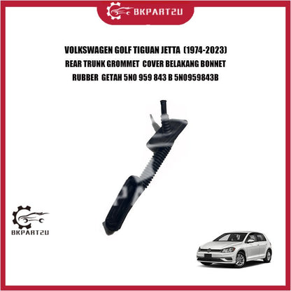 VOLKSWAGEN GOLF TIGUAN JETTA  (1974-2023) REAR TRUNK GROMMET  COVER BELAKANG BONNET RUBBER  GETAH