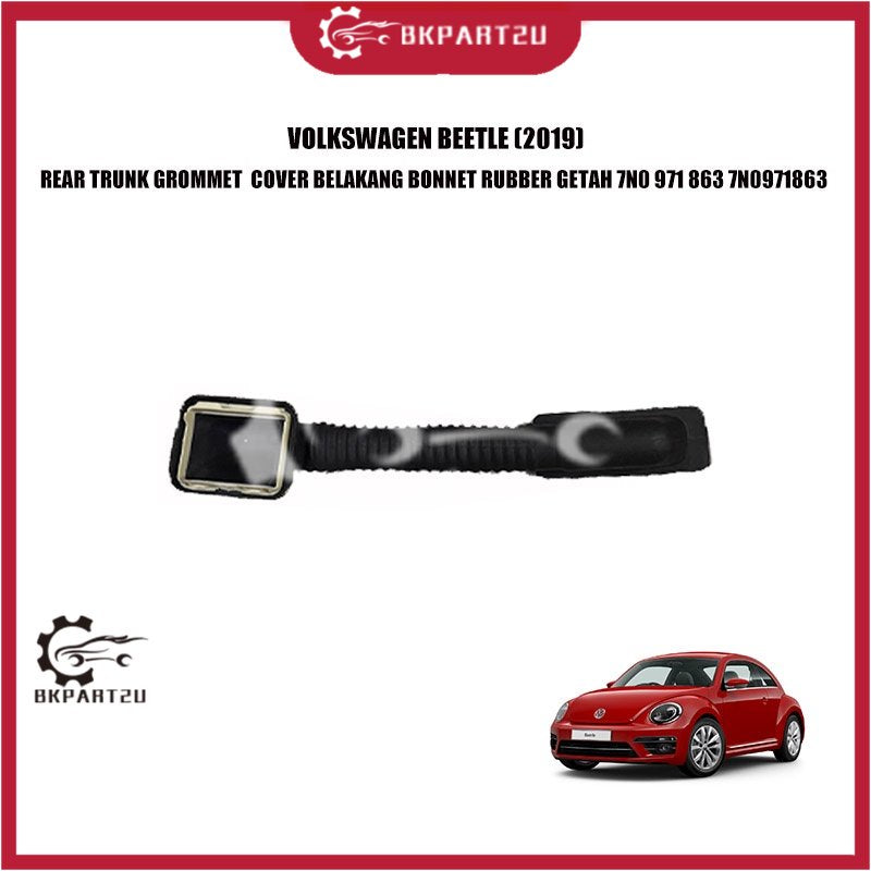 VOLKSWAGEN BEETLE (2019) REAR TRUNK GROMMET  COVER BELAKANG BONNET RUBBER GETAH 7N0 971 863 7N0971863