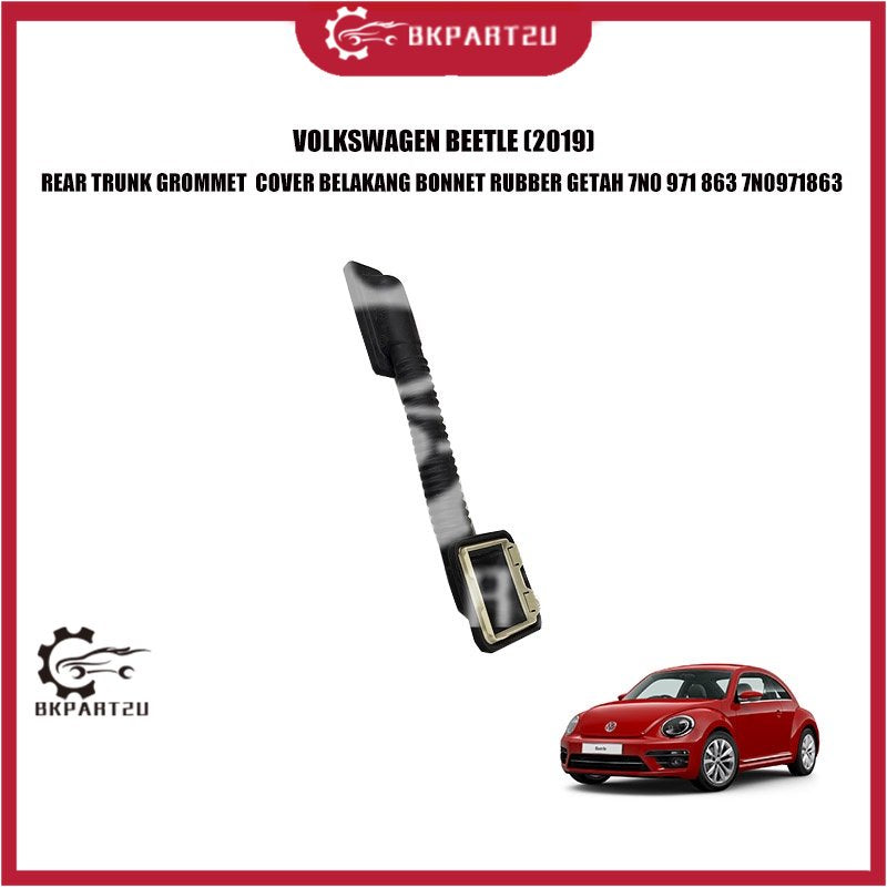 VOLKSWAGEN BEETLE (2019) REAR TRUNK GROMMET  COVER BELAKANG BONNET RUBBER GETAH 7N0 971 863 7N0971863