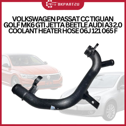 VOLKSWAGEN PASSAT CC TIGUAN GOLF MK6 GTI JETTA BEETLE AUDI A3 2.0 COOLANT HEATER HOSE 06J 121 065 F