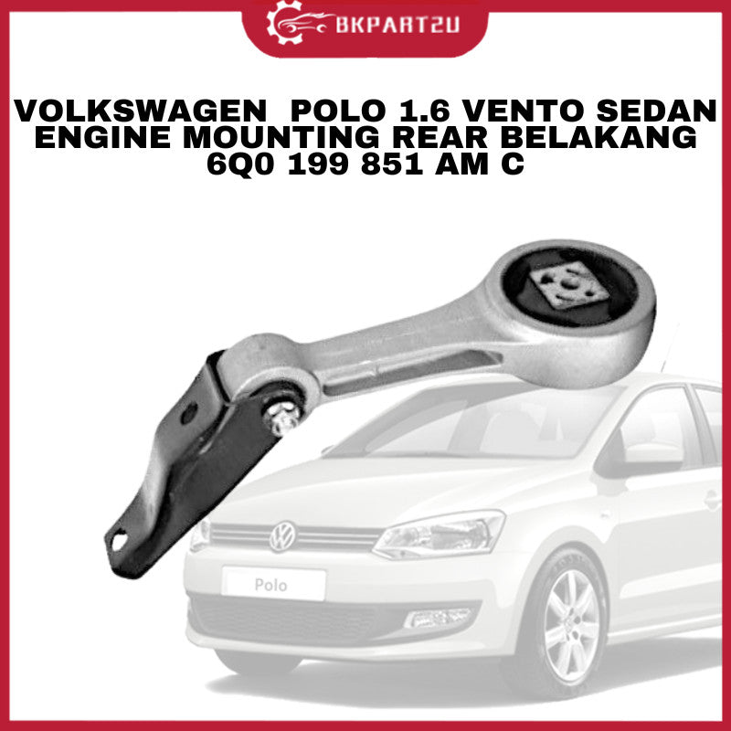 VOLKSWAGEN  POLO 1.6 VENTO SEDAN 2009-2020 ENGINE MOUNTING REAR BELAKANG 6Q0 199 851 AM C