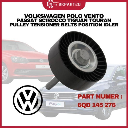 VOLKSWAGEN POLO VENTO PASSAT SCIROCCO TIGUAN TOURAN PULLEY TENSIONER BELTS POSITION IDLER 6QD145276