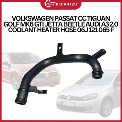 VOLKSWAGEN PASSAT CC TIGUAN GOLF MK6 GTI JETTA BEETLE AUDI A3 2.0 COOLANT HEATER HOSE 06J 121 065 F