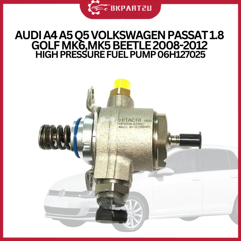 AUDI A4 A5 Q5 VOLKSWAGEN PASSAT 1.8 GOLF MK6,MK5 BEETLE 2008-2012 HIGH PRESSURE FUEL PUMP 06H127025