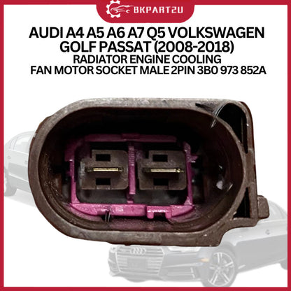 AUDI A4 A5 A6 A7 Q5 VOLKSWAGEN GOLF PASSAT (2008-2018) RADIATOR ENGINE COOLING FAN MOTOR SOCKET MALE 2PIN 3B0 973 852A